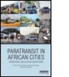 Roger (University of Cape Town Behrens, Roger Mccormick Behrens, Roger Behrens, Dorothy Mccormick, David Mfinanga - Paratransit in African Cities