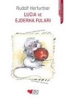 Rudolf Herfurtner - Lucia ve Ejderha Fulari