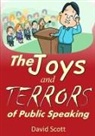 David Scott - The Joys and Terrors of Public Speaking