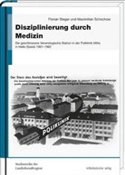 Maximilian Schochow, Floria Steger, Florian Steger - Disziplinierung durch Medizin