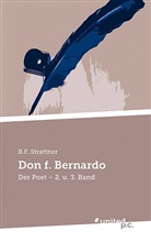 B. F. Strattner, B.F. Strattner, B. F. Strattner, B.F. Strattner - Don f. Bernardo