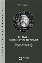 Walter Pauly - Der Staat - eine Hieroglyphe der Vernunft