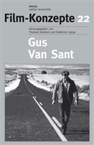 Manuel Koch, Thomas Koebner, Fabienn Liptay, Fabienne Liptay - Film-Konzepte - 22: Gus Van Sant