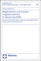 Philipp Schleissing - Möglichkeiten und Grenzen vergaberechtlicher In-House-Geschäfte