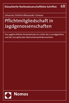 Johannes Dietlein, Alexander Schwan - Pflichtmitgliedschaft in Jagdgenossenschaften