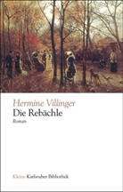 Hermine Villinger, Lindemann, Thomas Lindemann, Hansgeor Schmidt-Bergmann, Hansgeorg Schmidt-Bergmann - Die Rebächle