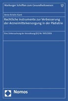 Anne Kr. Kant, Anne Kristin Kant - Rechtliche Instrumente zur Verbesserung der Arzneimittelversorgung in der Pädiatrie