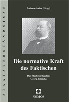 Andreas Anter - Die normative Kraft des Faktischen
