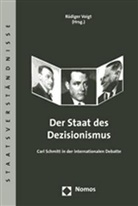 Rüdiger Voigt - Der Staat des Dezisionismus