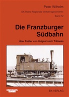 Peter Wilhelm - Die Franzburger Südbahn