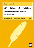 Ursula Lassert - Wir üben Aufsätze, 3./4. Schuljahr, neue Rechtschreibung: Informierende Texte