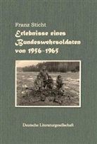Sticht Franz - Erlebnisse eines Bundeswehrsoldaten von 1956-1965