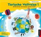 Andrew Bond - Tierische Weltreise: Tierische Weltreise, Lieder-Audio-CD. Tl.1 (Hörbuch)