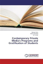 Salma Amin, Salman Amin, Adna Rasheed, Adnan Rasheed, Atif Umair - Contemporary Private Media's Programs and Gratification of Students