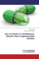 Anwar-ul-Hassan Gilani, Asla Khan, Aslam Khan - Use of Herbs in Urolithiasis; Results from Experimental Studies