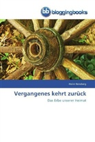 Heinz Bensberg - Vergangenes kehrt zurück