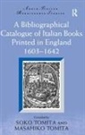 Professor Soko Tomita, Soko (COM)/ Tomita Tomita, Masahiko Tomita, Soko Tomita, Tomita Masahiko - Bibliographical Catalogue of Italian Books Printed in England 1603 164