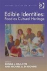 Ronda L. Brulotte, Ronda L. (EDT)/ Di Giovine Brulotte, Ronda L. Di Giovine Brulotte, Brulotte Ronda L., Ronda L. Brulotte, Brulotte Ronda L.... - Edible Identities