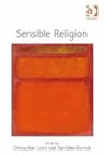 Dan Cohn-Sherbok, Cohn-Sherbok Dan, Christoper (EDT)/ Cohn-Sherbok Lewis, Christopher Lewis, Christopher Cohn-Sherbok Lewis, Lewis Christopher... - Sensible Religion