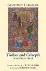 Geoffrey Chaucer, Geoffrey/ Glaser Chaucer - Troilus and Criseyde in Modern Verse