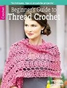 Rita Weiss, Rita Weiss - Beginner's Guide to Thread Crochet