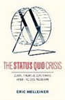 Helleiner, Eric Helleiner, Eric (Professor and Cigi Chair in Inter Helleiner - Status Quo Crisis
