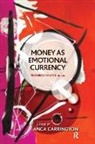 Anca Carrington, Anca (EDT) Carrington, Anca Carrington - Money As Emotional Currency