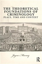 Jayne Mooney - Theoretical Foundations of Criminology