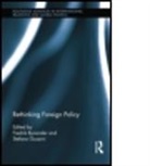 Fredrik (EDT)/ Guzzini Bynander, Fredrik (Swedish Defence University Bynander, Fredrik Guzzini Bynander, Fredrik Bynander, Stefano Guzzini - Rethinking Foreign Policy