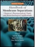 Anil K. (Ex-Bhabha Atomic Research Centre Pabby, Anil K. Rizvi Pabby, Anil Kumar Pabby, Anil Kumar Rizvi Pabby, S. S. H. Rizvi, Syed S. H. (EDT)/ Requena Rizvi... - Handbook of Membrane Separations