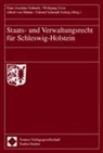 Wolfgang Ewer, Albert Von Mutius, Hans-Joachim Schmalz, Edzard Schmidt-Jortzig - Staats- und Verwaltungsrecht für Schleswig-Holstein