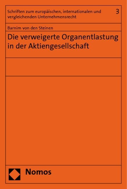 Barnim von den Steinen - Die verweigerte Organentlastung in der Aktiengesellschaft