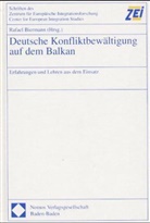 Rafael Biermann - Deutsche Konfliktbewältigung auf dem Balkan