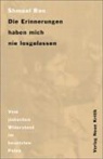 Shmuel Ron - Die Erinnerungen haben mich nie losgelassen