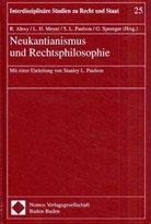 Robert Alexy, Lukas H. Meyer, Stanley L. Paulson, Gerhard Sprenger - Neukantianismus und Rechtsphilosophie