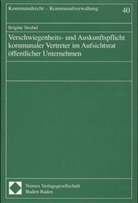 Brigitte Strobel - Verschwiegenheits- und Auskunftspflicht kommunaler Vertreter im Aufsichtsrat öffentlicher Unternehmen