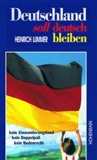 Heinrich Lummer - Deutschland soll deutsch bleiben