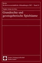 Virgilio Afonso da Silva, Virgilio Afonso Da Silva - Grundrechte und gesetzgeberische Spielräume