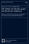 Hans J. Gießmann, Hans-Joachim Giessmann, Dieter S. Lutz - Die Stärke des Rechts gegen das Recht des Stärkeren