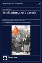 Jerzy Mackow, Jerzy Macków - Totalitarismus und danach