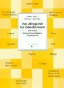 Len, Ramona Lenz, Wel, Gisela Welz - Von Alltagswelt bis Zwischenraum Eine kleine kulturanthropologische Enzyklopädie