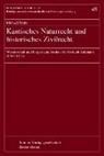 Michael Rohls - Kantisches Naturrecht und historisches Zivilrecht