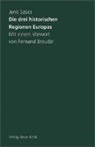 Jenö Szücs - Die drei historischen Regionen Europas