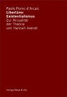 Paolo Flores d' Arcais, Paolo Flores D'Arcais - Libertärer Existenzialismus