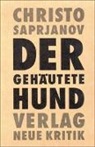 Christo Saprjanov - Der gehäutete Hund