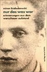 Miron Bialoszewski - Nur das was war