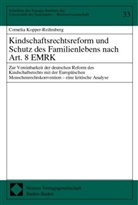 Cornelia Kopper-Reifenberg - Kindschaftsrechtsreform und Schutz des Familienlebens nach Art. 8 EMRK