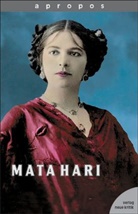 Apropos - 8: Mata Hari