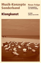 Ulrich Tadday, Heinz-Klaus Metzger, Rainer Riehn, Ulric Tadday, Ulrich Tadday - Musik-Konzepte, Neue Folge: Klangkunst