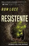 Ron Luce - Resistente